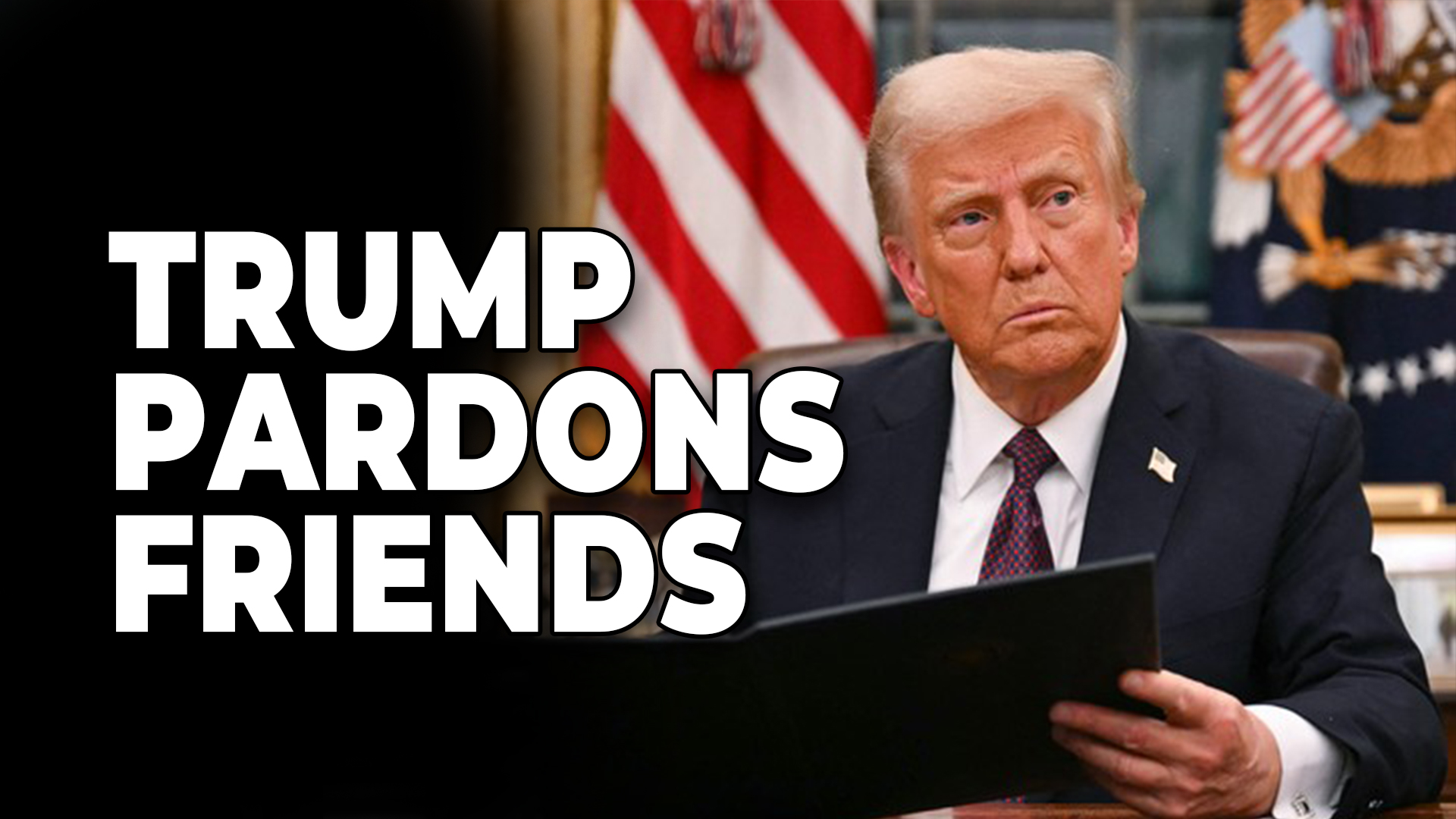 Trump pardons his friends